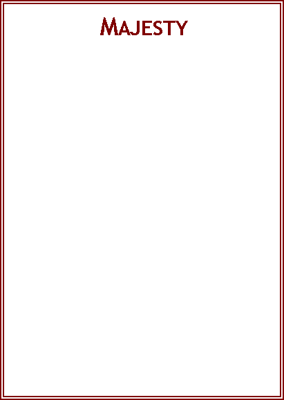 Text Box:  Majesty 